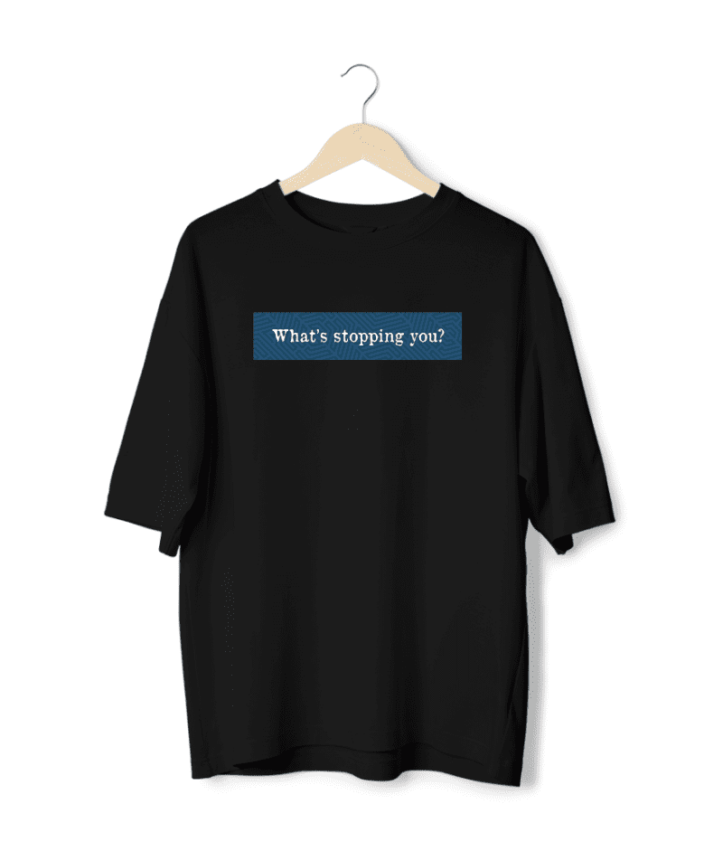 What’s Stopping You?